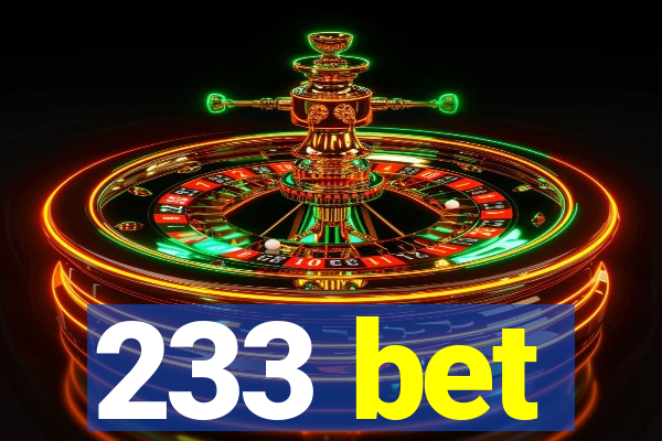 233 bet